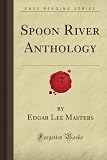 Spoon River Anthology (Forgotten Books)
