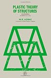 Plastic theory of structures