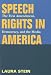 Books : Speech Rights in America: The First Amendment, Democracy, and the Media (History of Communication)