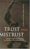 Trust and Mistrust: Radical Risk Strategies in Business Relationships