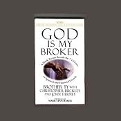 God Is My Broker | [Brother Ty, Christopher Buckley, John Tierney]