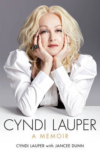 Cyndi Lauper: A Memoir by Lauper, Cyndi (2013) Paperback