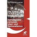 Die T�rkei - Zerrei�probe zwischen Islam und Nationalismus