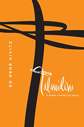 Talmidim: O passo a passo de Jesus (Portuguese Edition)