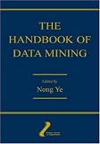 Review Lawrence Erlbaum  / The Handbook of Data Mining (Volume in the Human Factors and Ergonomics Series)