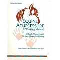 Equine Acupressure (A Working Manual) (Paperback)