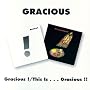 Gracious/This Is Gracious! ~ Gracious