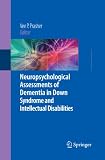 Neuropsychological assessments of dementia in Down syndrome and intellectual disabilities
