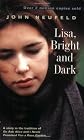 Lisa, Bright and Dark (Novel)