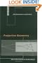 Projective Geometry: From Foundations to Applications
