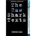 The Raw Shark Texts: A Novel by Steven Hall