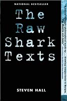 The Raw Shark Texts: A Novel