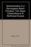 Sedimentation in a synorogenic basin complex : the upper carboniferous of Northwest Europe