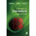 Plantes et chamanisme : Conversations autour de l'ayahuasca et de l'iboga