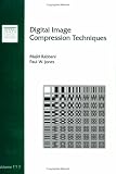 Digital Image Compression Techniques (SPIE Tutorial Text Vol. TT07) (Tutorial Texts in Optical Engineering)