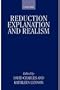 Reduction, Explanation, and Realism