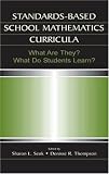 Standards-based School Mathematics Curricula: What Are They? What Do Students Learn? (Volume in the Mathematical Thinking and Learning Series)
