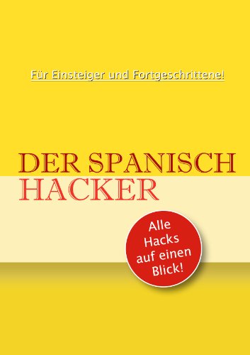 Der Spanisch Hacker (Spanisch lernen auf dem kindle)