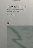 A Holocaust of one's own: the myth of the Burning Times (Chapter 1) - in - The witch in history: early modern and twentieth-century representations