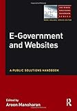 E-government and websites : a public solutions handbook