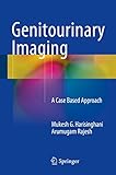 Genitourinary imaging : a case based approach