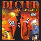 DJ Clue presents Man On Fire [Mixtape]