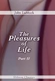 The Pleasures of Life: Volume 2
