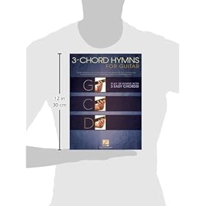 3-Chord Hymns For Guitar - Play 30 Hymns With Three Easy Chords: G-C-D