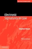 Electronic Signatures in Law (Law Practitioner Series)