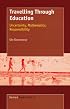 Travelling Through Education: Uncertainty, Mathematics, Responsibility
