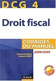 Revue Dunod  / Droit fiscal DCG4 : Corrigés du manuel
