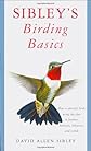 Sibley's Birding Basics