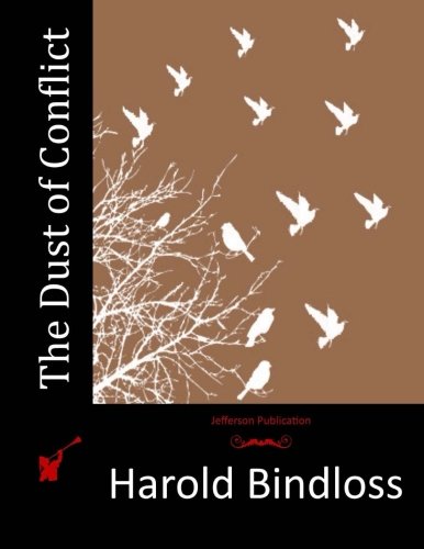 The Dust of Conflict, by Harold Bindloss