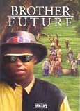 Brother Future