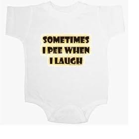 I Pee When I Laugh - Sayings and Quotes Baby Onesie
