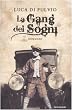 La gang dei sogni