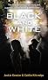 Black and White (Icarus Project, Book 1)