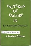 Patterns of Failure in La Comedie Humaine (Yale Romanic studies, 2d ser)