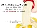 The 30 Minute Blowjob: Learn How to Give Him the Best BJ Ever in 30 Minutes or Less