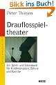 Drauflosspieltheater: Ein Spiel- und Ideenbuch f�r Kindergruppen, Schule und Familie (Beltz Taschenbuch / Spielewerkstatt)