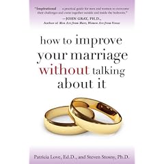 How to Improve Your Marriage Without Talking about It