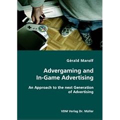 Advergaming and In-Game Advertising: An Approach to the Next Generation of Advertising
