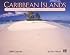 Caribbean Islands 2008 Calendar: Tropical Sea, Sand, and Sun