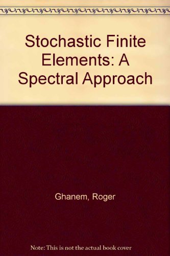 Stochastic Finite Elements: A Spectral Approach (Computer Science Workbench)