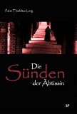 Die S�nden der �btissin: Ein mittelalterlicher Kriminalroman