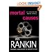 Mortal Causes (Inspector Rebus Novels)