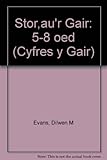 Storïau'r Gair : 5-8 oed