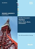 Handbuch Eurocode 3 - Stahlbau 4: Band 4: Schornsteine Vom DIN konsolidierte Fassung