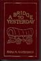 A bridge to yesterday: An early history of Monte Vista, Colorado