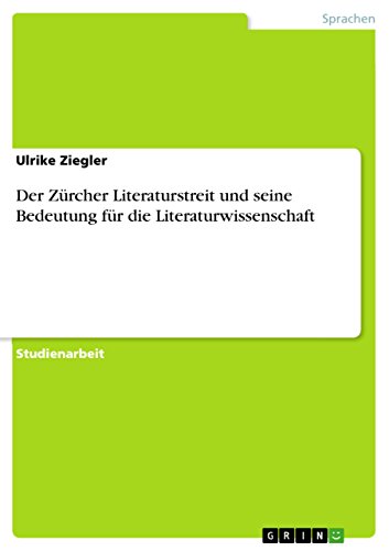 Der Zürcher Literaturstreit und seine Bedeutung für die Literaturwissenschaft (German Edition)
